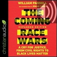 The Coming Race Wars (Expanded Edition): A Cry for Justice, from Civil Rights to Black Lives Matter (audio)