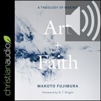 Art and Faith: A Theology of Making (audio)
