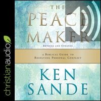 The Peacemaker: A Biblical Guide to Resolving Personal Conflict (audio)