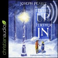 Further Up and Further In: Understanding Narnia (audio)