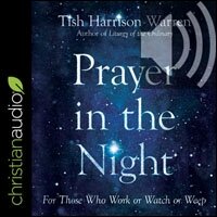 Prayer in the Night: For Those Who Work or Watch or Weep (audio)