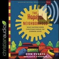 The Hopeful Neighborhood: What Happens When Christians Pursue the Common Good (audio)