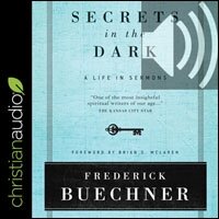 Secrets in the Dark: A Life in Sermons (audio)