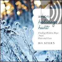 When Holidays Hurt: Finding Hidden Hope Amid Pain and Loss (A 35-Day Devotional) (Audio)