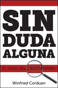 Sin Duda Alguna: El Caso del Cristianismo