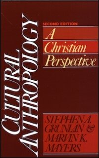 Cultural Anthropology: A Christian Perspective