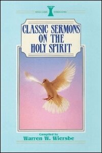Classic Sermons on the Holy Spirit