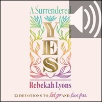A Surrendered Yes: 52 Devotions to Let Go and Live Free (A 52-Week Devotional) (Audio)