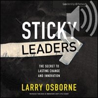 Sticky Leaders: The Secret to Lasting Change and Innovation (Audio)