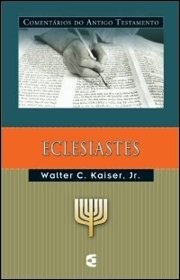 Comentários do Antigo Testamento: Eclesiastes