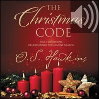The Christmas Code: Daily Devotions Celebrating the Advent Season (A 25-Day Devotional) (Audio)