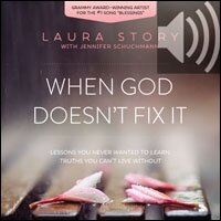 When God Doesn't Fix It: Lessons You Never Wanted to Learn, Truths You Can't Live Without (Audio)