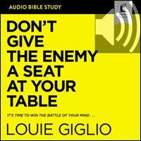 Don't Give the Enemy a Seat at Your Table: Audio Bible Studies: It's Time to Win the Battle of Your Mind (Audio)