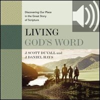Living God's Word, Second Edition: Discovering Our Place in the Great Story of Scripture (Audio)
