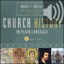 Church History in Plain Language, Fifth Edition: The Story of the Church for Today's Readers (Audio)