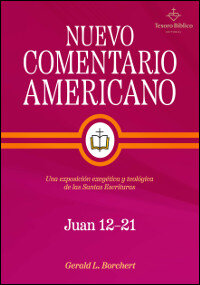 Juan 12–21: Nuevo Comentario Americano (NCA)