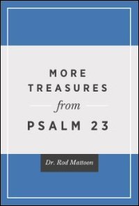 More Treasures from Psalm 23