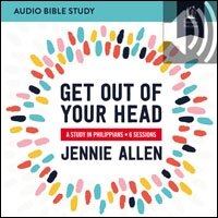 Get Out of Your Head Bible Study: Audio: A Study in Philippians (Audio)