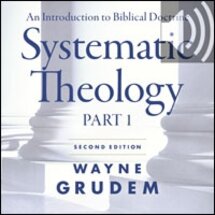 Systematic Theology, Second Edition Part 1: An Introduction to Biblical Doctrine (Audio)