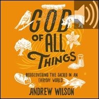 God of All Things: Rediscovering the Sacred in an Everyday World (Audio)