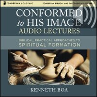 Conformed to His Image: Audio Lectures: Biblical, Practical Approaches to Spiritual Formation (Audio)