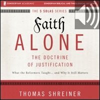 Faith Alone: Audio Lectures: A Complete Course on the Doctrine of Justification (Audio)