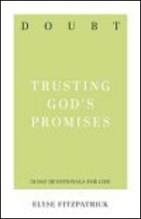 Doubt: Trusting God’s Promises (31-Day Devotionals for Life)