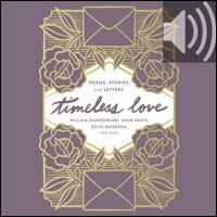 Timeless Love: Poems, Stories, and Letters (Audio)