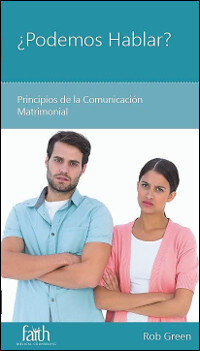 ¿Podemos Hablar?: Principios de la Comunicación Matrimonial