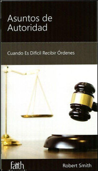 Asuntos de Autoridad: Cuando Es Difícil Recibir Órdenes