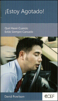 ¡Estoy Agotado!: Qué Hacer Cuando Estás Siempre Cansado