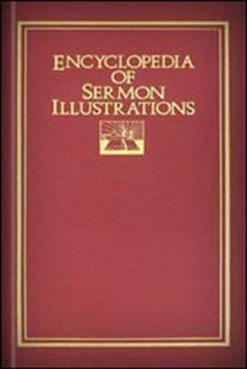 Encyclopedia of Sermon Illustrations