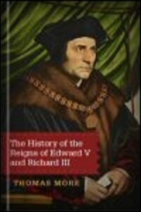 The History of the Reigns of Edward V and Richard III
