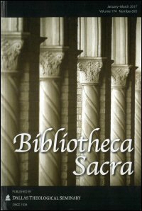 Bibliotheca Sacra Volume 174