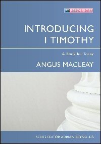Introducing 1 Timothy: A Book for Today