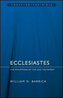Ecclesiastes: The Philippians of the Old Testament (Focus on the Bible | FB)