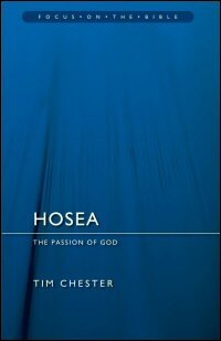 Hosea: The Passion of God (Focus on the Bible | FB)