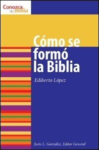 Conozca su Biblia: Cómo se formó la Biblia