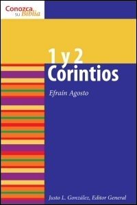 Conozca su Biblia: 1 y 2 Corintios