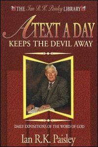 A Text a Day Keeps the Devil Away: Daily Expositions of the Word of God