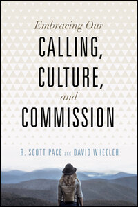 Embracing Our Calling, Culture, and Commission