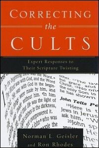 Correcting the Cults: Expert Responses to Their Scripture Twisting