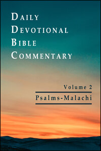 Psalms–Malachi (Daily Devotional Bible Commentary, Volume 3)