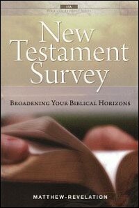 Broadening Your Biblical Horizons: New Testament Survey Of Matthew ...