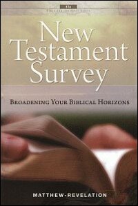 Broadening Your Biblical Horizons: New Testament Survey of Matthew-Revelation