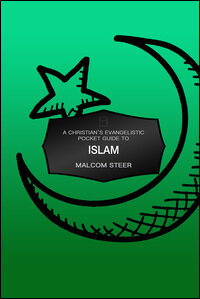 A Christian's Evangelistic Pocket Guide to Islam