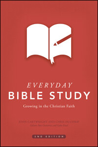 Everyday Bible Study: Growing in the Christian Faith, 2nd Edition