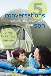5 Conversations You Must Have with Your Son