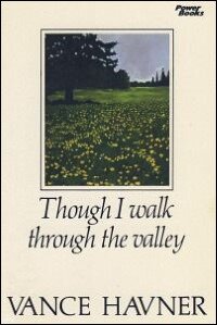 Though I Walk Through the Valley