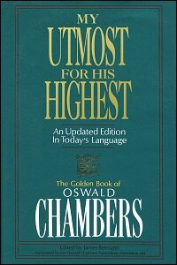 My Utmost for His Highest Revised: An Updated Edition in Today's Language